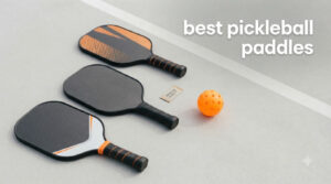 best pickleball paddles