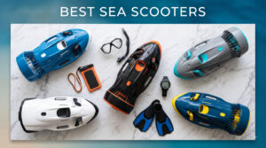 best sea scooters