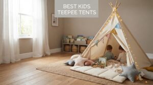 best kids teepee tents
