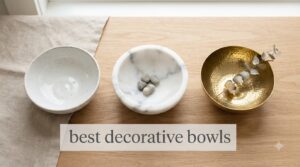 best decorative bowls