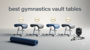 best gymnastics vault tables