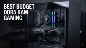 best budget ddr5 ram gaming