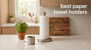 best paper towel holders