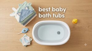 best baby bath tubs