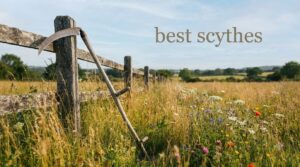 best scythes
