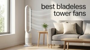 best bladeless tower fans