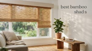 best bamboo shades