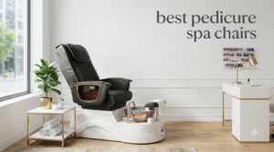 best pedicure spa chairs