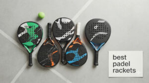 best padel rackets