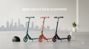 best adult kick scooters
