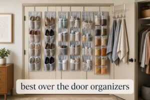 best over the door organizers