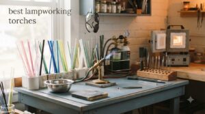 best lampworking torches
