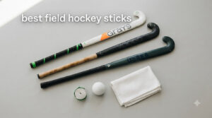 best field hockey sticks