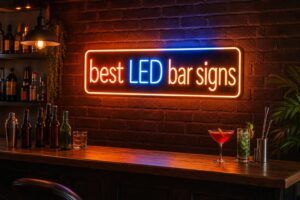 best LED bar signs
