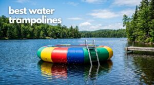best water trampolines