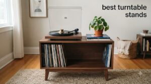 best turntable stands