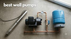 best well pumps