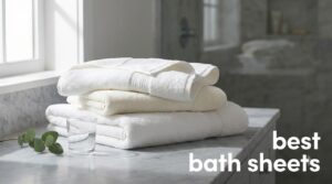 best bath sheets