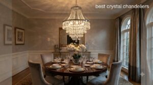 best crystal chandeliers