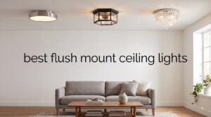 best flush mount ceiling lights