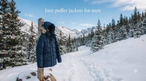 best puffer jackets for men