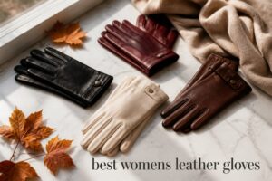 best womens leather gloves