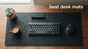 best desk mats