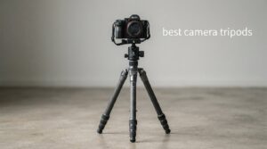 best camera tripods