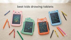 best kids drawing tablets