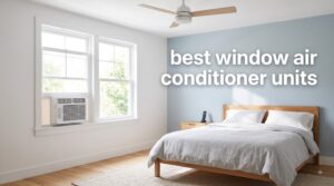best window air conditioner units