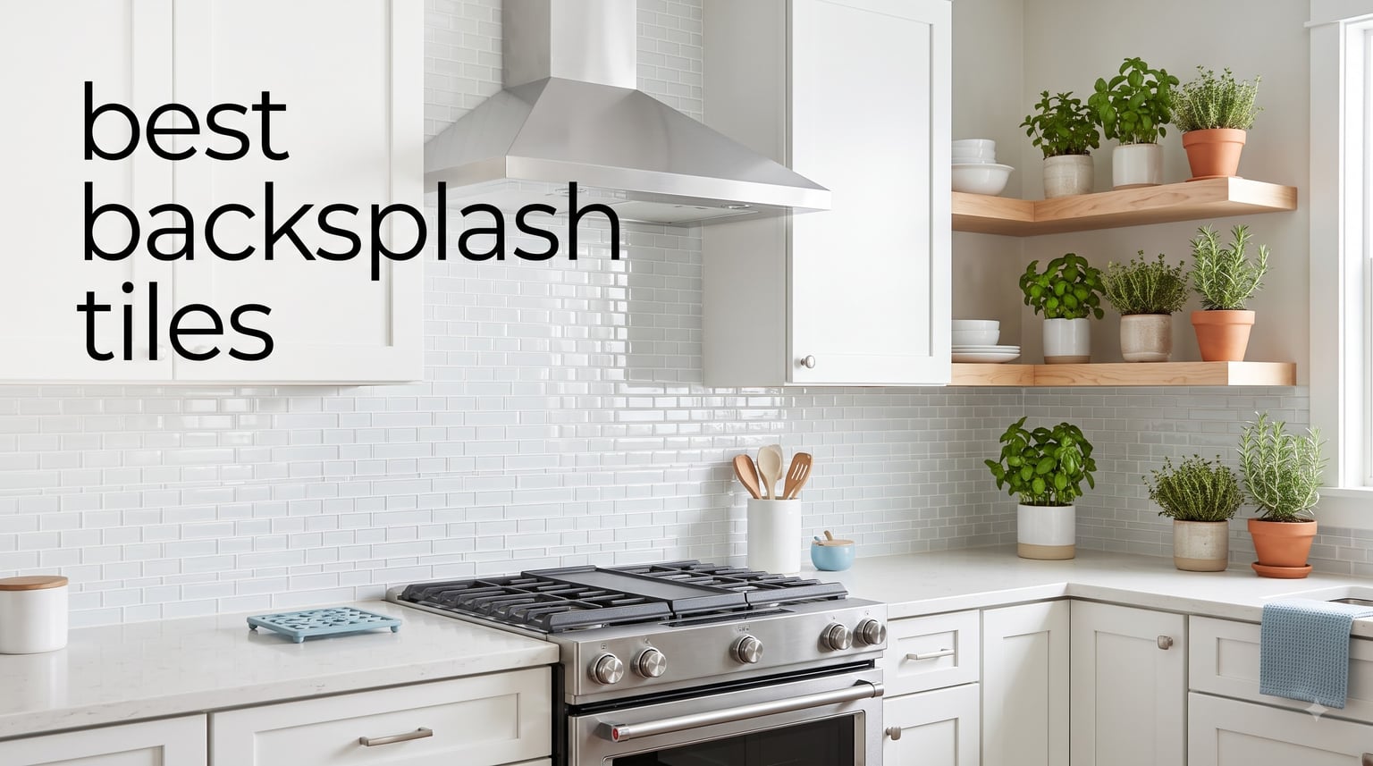 best backsplash tiles