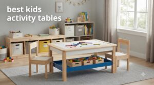best kids activity tables