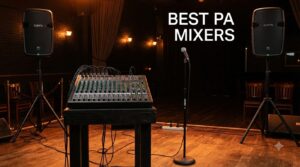 best PA mixers
