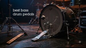 best bass drum pedals