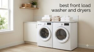 best front load washer and dryers