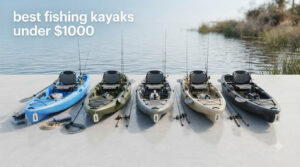 best fishing kayaks under $1000