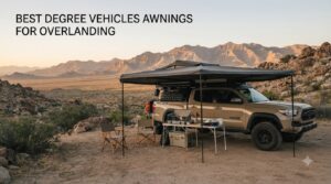 best degree vehicles awnings for overlanding