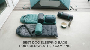 best dog sleeping bags for cold weather camping