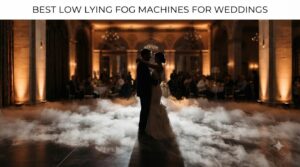 best low lying fog machines for weddings