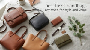 best fossil handbags reviewed for style and value
