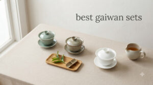 best gaiwan sets