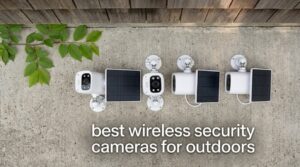 best wireless security cameras for outdoors