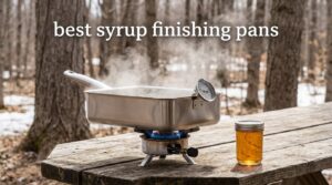 best syrup finishing pans
