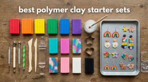 best polymer clay starter sets