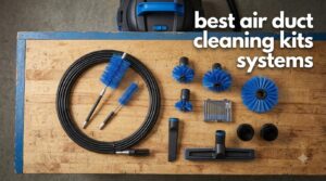 best air duct cleaning kits systems
