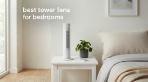 best tower fans for bedrooms