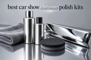 best car show chrome polish kits