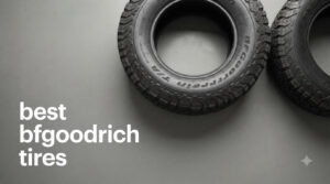 best bfgoodrich tires