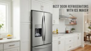 best door refrigerators with ice maker