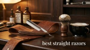 best straight razors